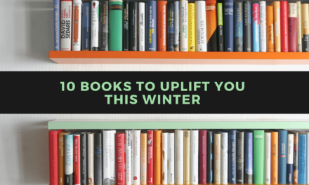 10 Books to Uplift You This Winter