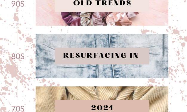 Old Trends Resurfacing in 2021