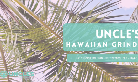 Uncle’s Hawaiian Grindz – Feature Friday