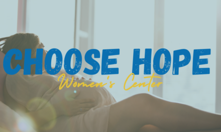 Chose Hope Women’s Center – Feature Friday